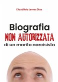 Biografia non autorizzata di un marito narcisista (eBook, ePUB)