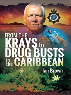 From the Krays to Drug Busts in the Caribbean (eBook, ePUB) - Ian Brown, Brown