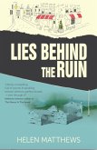 Lies Behind The Ruin (eBook, ePUB)
