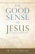 Good Sense of Jesus (eBook, ePUB) - Bild 1