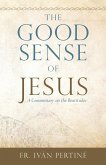 Good Sense of Jesus (eBook, ePUB)