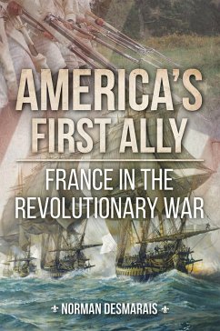 America's First Ally (eBook, ePUB) - Desmarais, Norman