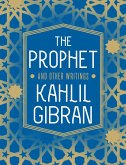 The Prophet and Other Writings (eBook, ePUB)