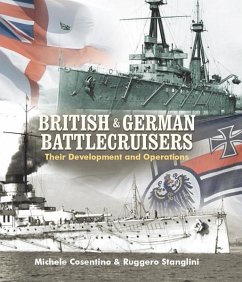 British and German Battlecruisers (eBook, ePUB) - Michele Cosentino, Cosentino