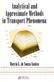 Analytical and Approximate Methods in Transport Phenomena (eBook, ePUB) Analytical and Approximate Methods in Transport Phenomena (eBook, ePUB)