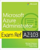 Exam Ref AZ-103 Microsoft Azure Administrator (eBook, ePUB)