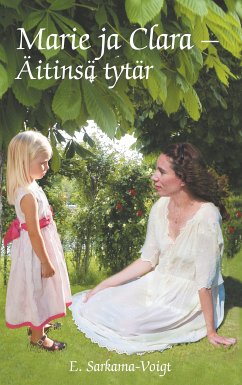 Marie ja Clara - Äitinsä tytär (eBook, ePUB)