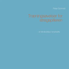 Træningsøvelser for stregspilleren (eBook, ePUB) - Schmidt, Peter