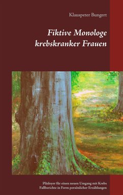 Fiktive Monologe krebskranker Frauen (eBook, ePUB)