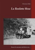 La Roulotte bleue (eBook, ePUB)