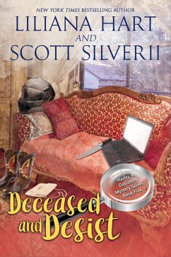 Deceased and Desist (Book 5) (eBook, ePUB) - Hart, Liliana; Scott, Louis