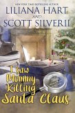 I Saw Mommy Killing Santa Claus (Book 3) (eBook, ePUB)