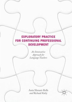 Exploratory Practice for Continuing Professional Development - Slimani-Rolls, Assia;Kiely, Richard