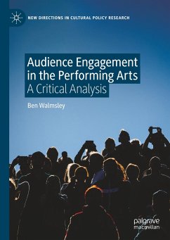 Audience Engagement in the Performing Arts - Walmsley, Ben