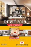 Revit 2019 Architecture Training Guide (eBook, ePUB)