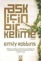 Ask Icin Bir Kelime - Robbins, Emily