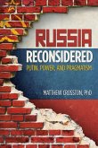 Russia Reconsidered: Putin, Power, and Pragmatism