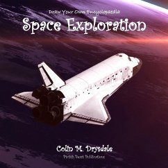 Draw Your Own Encyclopaedia Space Exploration - Drysdale, Colin M