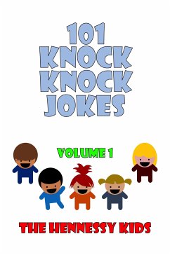 101 Knock Knock Jokes (eBook, ePUB) - Kids, Hennessy