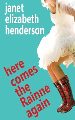 Here Comes The Rainne Again - Henderson, Janet Elizabeth