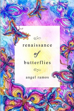 Renaissance of Butterflies - Ramos, Angel