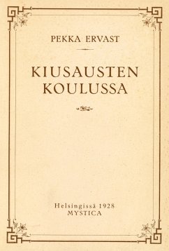 Kiusausten koulussa - Ervast, Pekka