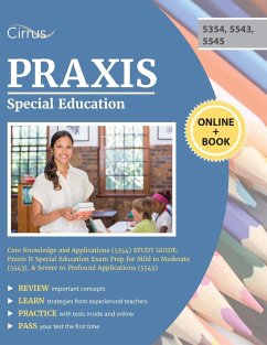 Praxis Special Education Core Knowledge and Applications (5354) Study Guide - Cirrus Teacher Certification Exam Prep