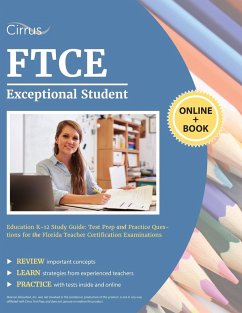 FTCE Exceptional Student Education K-12 Study Guide - Cirrus Teacher Certification Prep Team