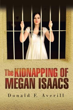 The Kidnapping of Megan Isaacs - Averill, Donald F.