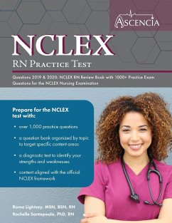 NCLEX-RN Practice Test Questions 2019 And 2020 - Ascencia Nursing Exam Prep Team