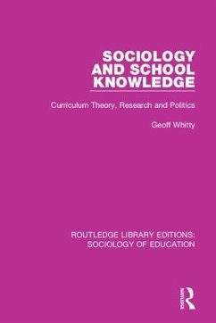 Sociology and School Knowledge - Whitty, Geoff