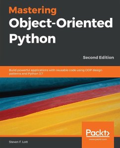 Mastering Object-Oriented Python - Second Edition - Lott, Steven F.