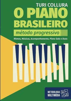 O Piano Brasileiro - Metodo Progressivo - Turi Collura - Collura, Turi