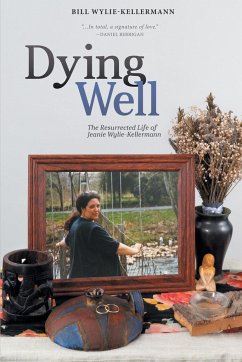 Dying Well - Wylie-Kellermann, Bill