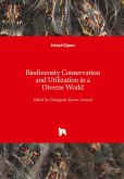 Biodiversity Conservation and Utilization in a Diverse World