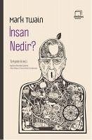 Insan Nedir - Twain, Mark