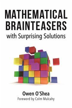 Mathematical Brainteasers with Surprising Solutions (eBook, ePUB) - O'Shea, Owen