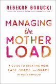 Managing the Motherload (eBook, ePUB)