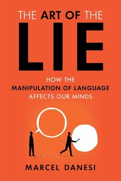 Art of the Lie (eBook, ePUB) - Danesi, Marcel