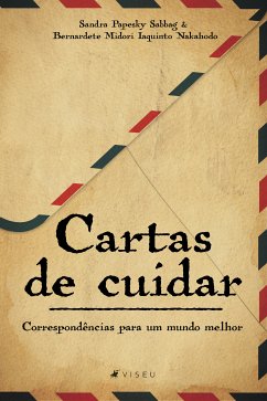 Cartas de cuidar (eBook, ePUB) - Nakahodo, Sandra Papesky Sabbag e Bernardete Midori Iaquinto