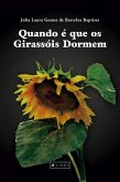 Quando é que os girassóis dormem (eBook, ePUB)