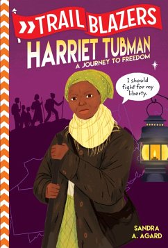 Trailblazers: Harriet Tubman (eBook, ePUB) - Agard, Sandra A.