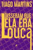 Disseram que ela era louca (eBook, ePUB)