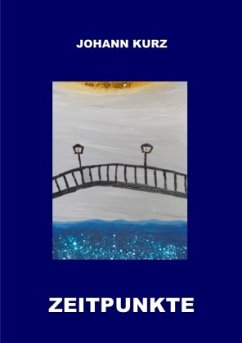 Zeitpunkte - Kurz, Johann