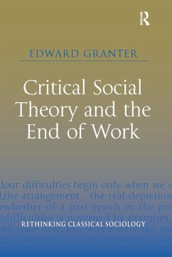 Critical Social Theory and the End of Work - Granter, Edward