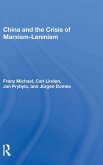 China And The Crisis Of Marxism-leninism China And The Crisis Of Marxism-leninism