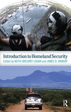 Introduction to Homeland Security - Gregory Logan, Keith; Ramsay, James D.