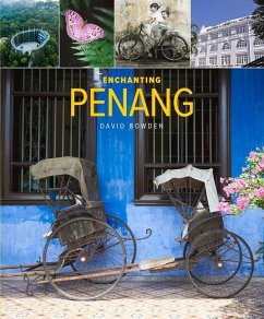 Enchanting Penang (2nd edition) - Bowden, David