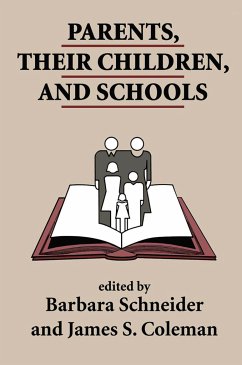 Parents, Their Children, and Schools - Coleman, James S