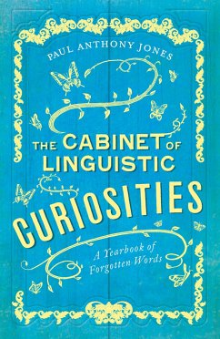 The Cabinet of Linguistic Curiosities - Jones, Paul Anthony
